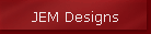 JEM Designs
